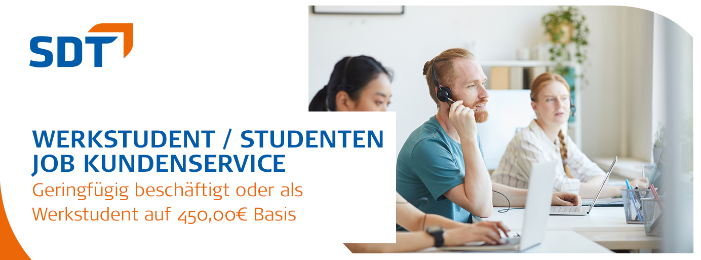 Werkstudenten / Studenten Job Kundenservice Geringfügig beschäftigt oder als Werkstudent auf 450€ Basis